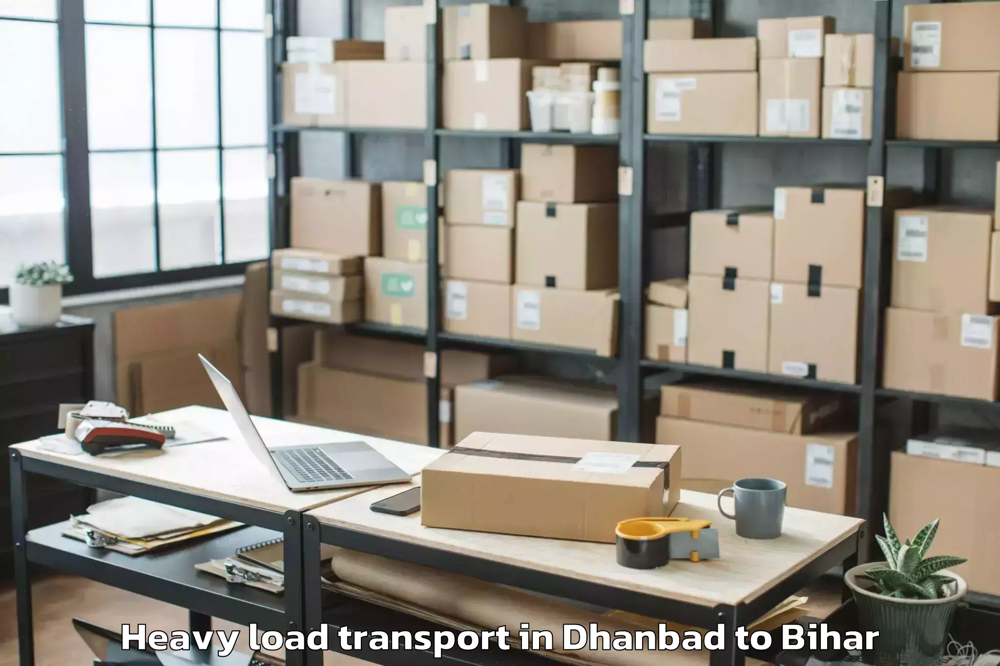 Top Dhanbad to Simrahi Bazar Heavy Load Transport Available